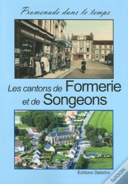 Capa do artigo Les Cantons De Formerie Et De Songeons, Promenade Dans Le Temps