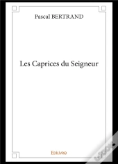 Les Caprices Du Seigneur