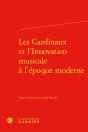 Les Cardinaux Et L'Innovation Musicale À L'Époque Moderne - Preview
