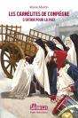 Les Carmélites De Compiègne : S'Offrir Pour La Paix - Preview