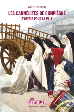 Capa do artigo Les Carmélites De Compiègne : S'Offrir Pour La Paix