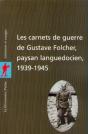 Les Carnets De Guerre De Gustave Folcher, Paysan Languedocien (1939-1945) - Preview