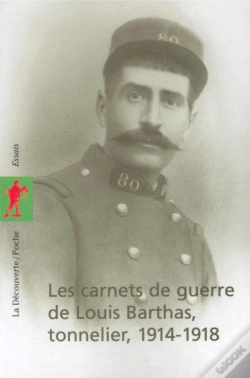 Capa do artigo Les Carnets De Guerre De Louis Barthas, Tonnelier 1914-1918