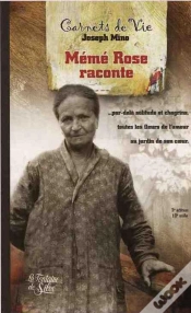 Capa do artigo Les Carnets De Rose T. 1882-1962 ; Mémé Rose Raconte...