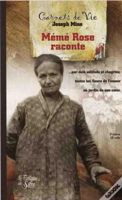Capa do artigo Les Carnets De Rose T. 1882-1962 ; Mémé Rose Raconte...