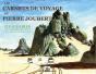 Les Carnets De Voyage De Pierre Joubert - Preview