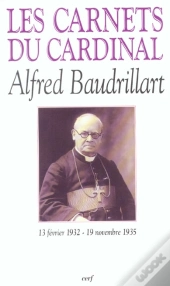 Les Carnets Du Cardinal Alfred Baudrillart 1932-1935