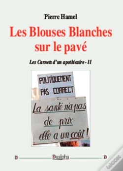 Capa do artigo Les Carnets D'Un Apothicaire Tome 2 ; Les Blouses Blanches Sur Le Pavé