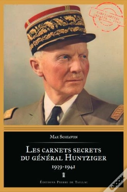 Capa do artigo Les Carnets Secrets Du Général Huntziger, 1939-1941