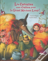 Les Carottes Sont Cuites Pour Le Grand Mechant Loup