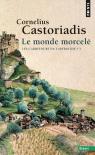 Les Carrefours Du Labyrinthe Tome 3 : Le Monde Morcelé