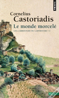 Capa do artigo Les Carrefours Du Labyrinthe Tome 3 : Le Monde Morcelé