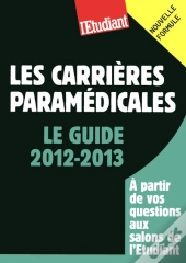 Les Carrieres Paramedicales - Le Guide 2012-2013