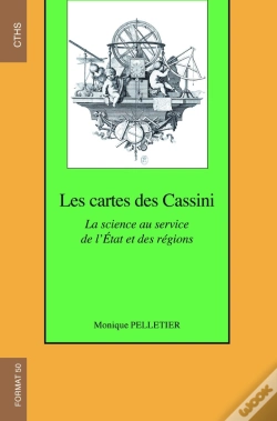 Capa do artigo Les Cartes Des Cassini ; La Science Au Service De L'Etat Et Des Régions