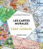 Les Cartes Murales De Vidal-Lablache - Preview