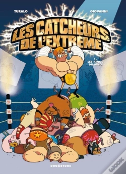 Capa do artigo Les Catcheurs De L'Extrême - Tome 01 : Les Kings Du Ring