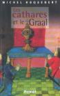 Les Cathares Et Le Graal - Preview