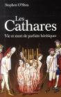 Les Cathares ; Vie Et Mort De Parfaits Hérétiques - Preview