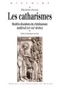 Les Catharismes ; Modèles Dissidents Du Christianisme Médiéval (Xii-Xiii Siècles) - Preview