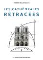 Les Cathédrales Retracées ; La Science Des Bâtisseurs - Preview