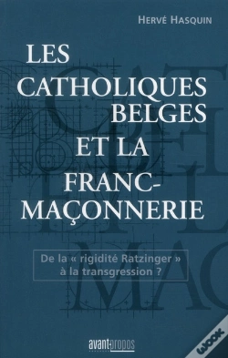 Capa do artigo Les Catholiques Belges Et La Franc Maconnerie - De La Rigidite Ratzintger" A La Transgression