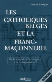 Capa do artigo Les Catholiques Belges Et La Franc Maconnerie - De La Rigidite Ratzintger" A La Transgression