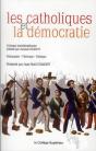 Les Catholiques Et La Démocratie - Preview