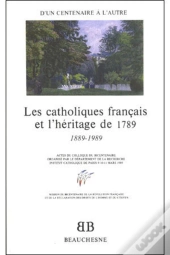 Les Catholiques Français Et L'Héritage De 1789
