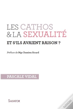 Capa do artigo Les Cathos Et La Sexualité ; Et S'Ils Avaient Raison ?