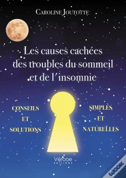 Capa do artigo Les Causes Cachées Des Troubles Du Sommeil Et De L'Insomnie : Conseils Et Solutions Simples Et Naturelles