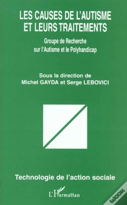 Capa do artigo Les Causes De L'Autisme Et Leurs Traitements ; Groupe De Recherche Sur L'Autisme Et Le Polyhandicap