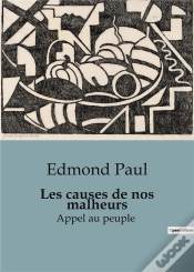 Capa do artigo Les Causes De Nos Malheurs - Appel Au Peuple