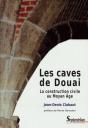 Les Caves De Douai ; La Construction Civile Au Moyen Âge - Preview