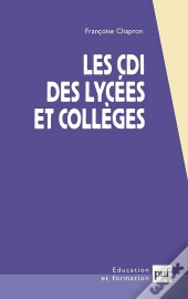 Les Cdi Des Lycées Et Collèges : Centres De Documentation Et D'Information