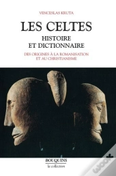 Les Celtes Histoire Et Dictionnaire