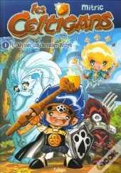 Les Celtigans - T01 - Les Celtigans - L'Odyssee Du Chevalier Breizh