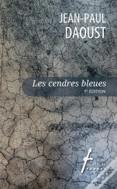 Les Cendres Bleues 7e Ed.