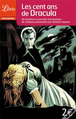 Capa do artigo Les Cent Ans De Dracula ; De Goethe À Lovecraft, Huit Histoires De Vampires