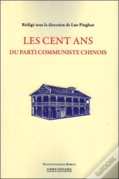Les Cent Ans Du Parti Communiste Chinois