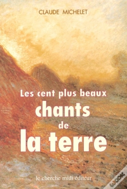 Capa do artigo Les Cent Plus Beaux Chants De La Terre ; Anthologie