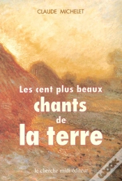 Capa do artigo Les Cent Plus Beaux Chants De La Terre ; Anthologie