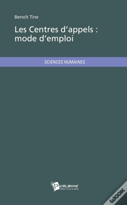 Capa do artigo Les Centres D'Appels : Mode D'Emploi