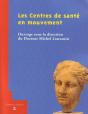 Les Centres De Sante En Mouvement - Preview