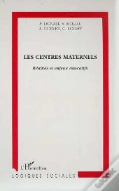 Les Centres Maternels ; Réalités Et Enjeux Éducatifs