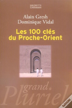 Capa do artigo Les Cents Cles Du Proche-Orient (Edition 2006)