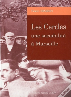 Capa do artigo Les Cercles ; Une Sociabilité À Marseille