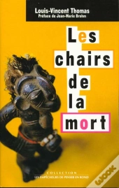 Les Chairs De La Mort. Corps, Mort, Afrique