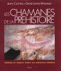 Les Chamanes De La Prehistoire. Transe Et Magie Dans Les Grottes Ornees - Preview