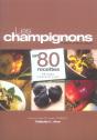 Les Champignons En 80 Recettes - Preview