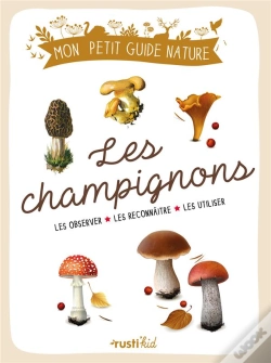 Capa do artigo Les Champignons : Les Observer, Les Reconnaître, Les Utiliser